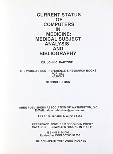 Current Status of Computers in Medicine: Medical Subject Analysis and Bibliography (9780881640922) by Bartone, John C.