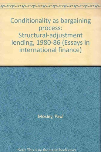 Beispielbild fr Conditionality as Bargaining Process: Structural-Adjustment Lending, 1980-86 zum Verkauf von Zubal-Books, Since 1961