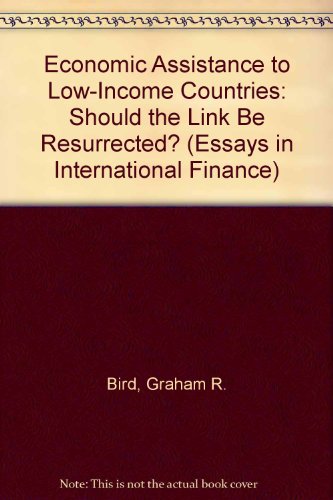 Imagen de archivo de Economic Assistance to Low-Income Countries: Should the Link Be Resurrected? a la venta por Zubal-Books, Since 1961