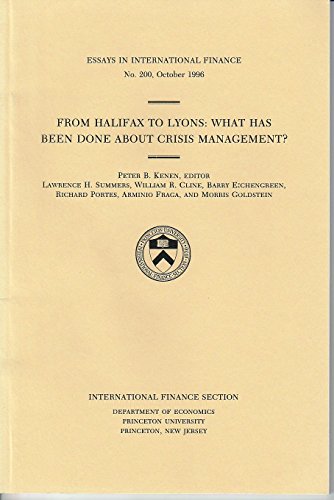 Beispielbild fr From Halifax to Lyons: What Has Been Done About Crisis Management (Essays in International Economics) zum Verkauf von dsmbooks