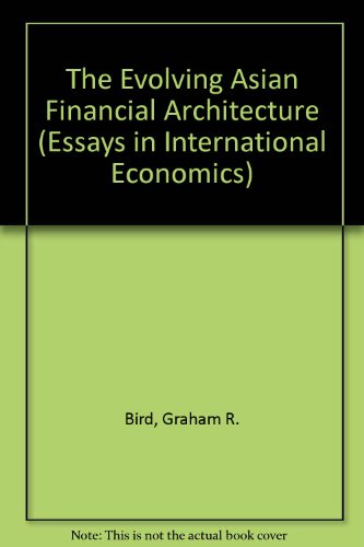 Stock image for The Evolving Asian Financial Architecture (Essays in International Economics) for sale by Phatpocket Limited