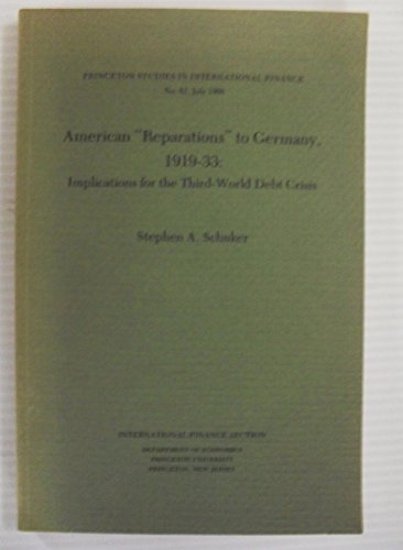 American reparations to Germany, 1919-33 : implications for the third-world debt crisis.