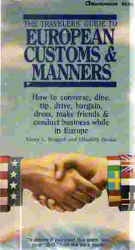 Stock image for Travelers' Guide to European Customs and Manners for sale by Better World Books