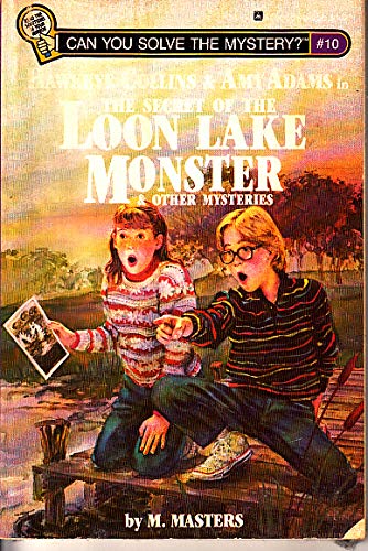 Stock image for Hawkeye Collins Amy Adams in The secret of the Loon Lake monster other mysteries (Can you solve the mystery?) for sale by Front Cover Books