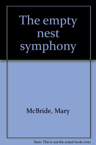 Stock image for The Empty Nest Symphony for sale by Alf Books