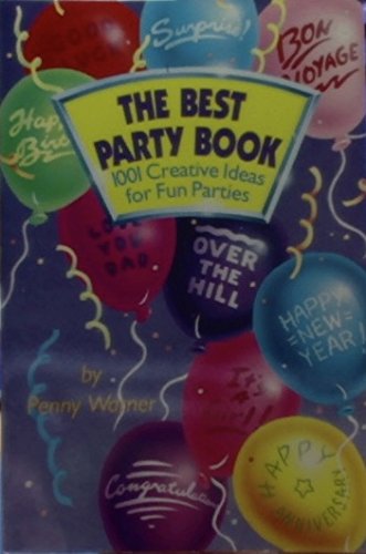 Beispielbild fr The best party book: 1001 creative ideas for fun parties zum Verkauf von HPB-Emerald
