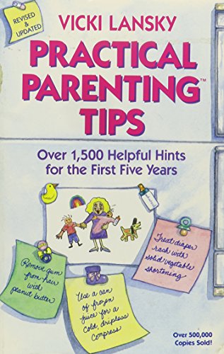 Beispielbild fr Practical parenting tips: Over 1,500 helpful hints for the first five years zum Verkauf von Wonder Book