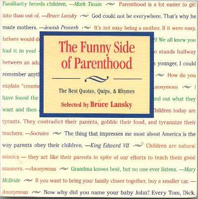 Beispielbild fr The Funny Side of Parenthood zum Verkauf von Wonder Book