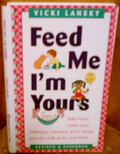 Stock image for Feed Me! I'm Yours for sale by Better World Books: West