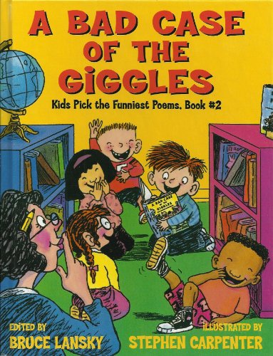 Imagen de archivo de A Bad Case of the Giggles: Kids' Favourite Funny Poems a la venta por The Book Cellar, LLC