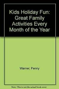 Beispielbild fr Kids' holiday fun: Great family activities every month of the year zum Verkauf von Wonder Book