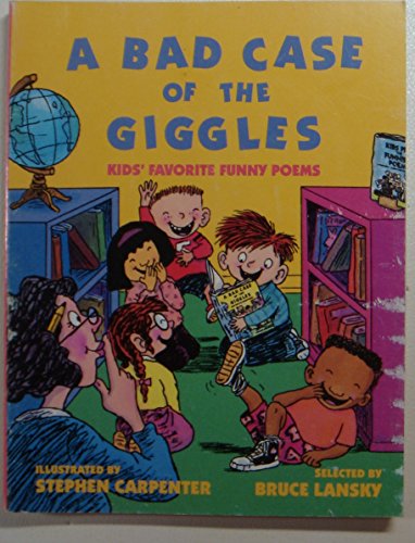 Stock image for Bad Case of the Giggles: Kids' Favorite Funny Poems for sale by ThriftBooks-Dallas