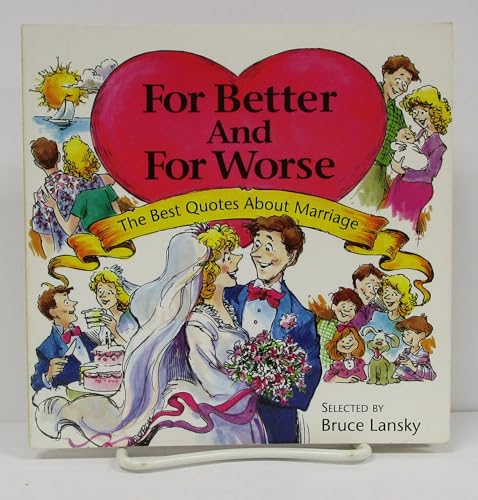 9780881662917: For Better and for Worse: The Best Quotes About Marriage