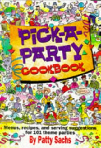 Beispielbild fr Pick-A-Party Cookbook zum Verkauf von Wonder Book