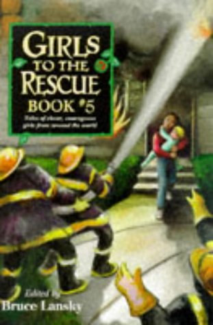 Stock image for Girls to the Rescue, Book 5: Tales of Clever, Courageous Girls from Around the World (Bk. 5) for sale by Wally's Books