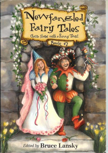 Imagen de archivo de Newfangled Fairy Tales a la venta por Better World Books: West