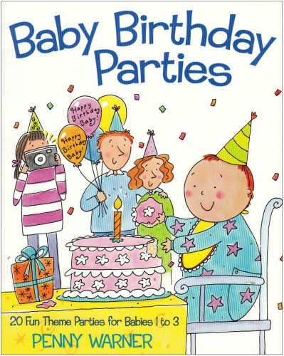 9780881663495: Baby Birthday Parties