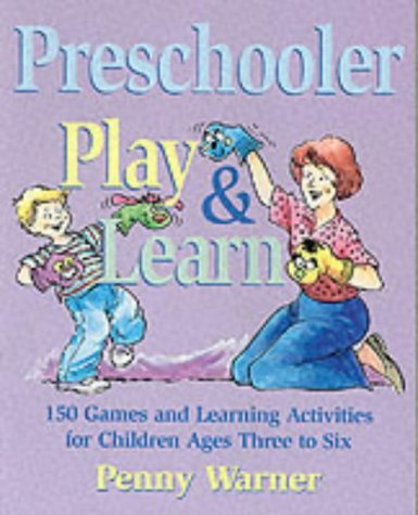 Beispielbild fr Preschooler Play and Learn : 150 Games and Learning Activities for Children Ages Three to Six zum Verkauf von Better World Books