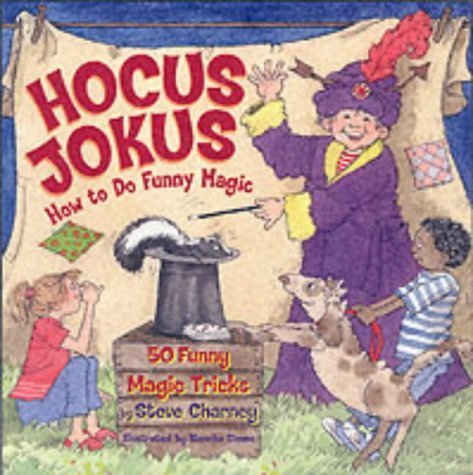 Stock image for Hocus-Jokus: 50 Funny Magic Tricks Complete With Jokes for sale by Blue Vase Books