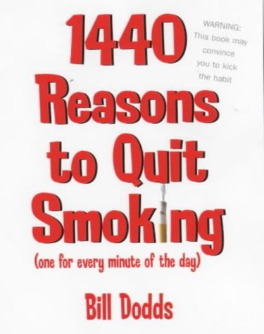 9780881663815: 1440 Reasons to Quit Smoking: One for Every Minute of the Day