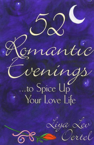 Imagen de archivo de 52 Romantic Evenings to Spice Up Your Love Life a la venta por Top Notch Books