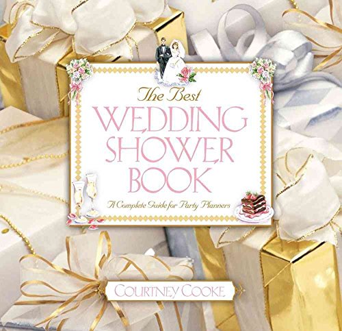 Beispielbild fr The Best Wedding Shower Book: A Complete Guide for Party Planners zum Verkauf von Wonder Book