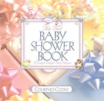 Beispielbild fr The Best Baby Shower Book: A Complete Guide for Party Planners zum Verkauf von Robinson Street Books, IOBA