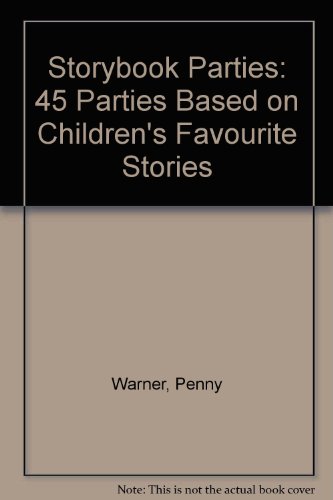 Beispielbild fr Storybook Parties: 45 Parties Based on Children's Favorite Stories zum Verkauf von Wonder Book