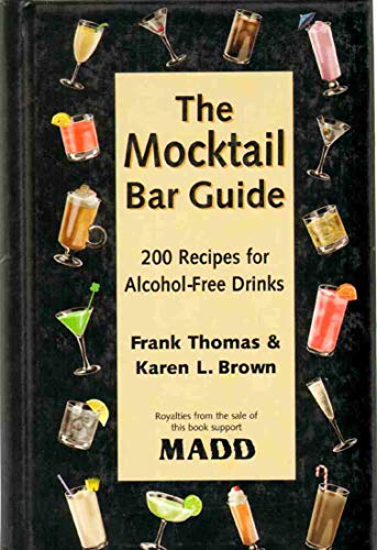 Mocktails and Other Alcohol-Free Drinks (9780881663945) by Thomas, Frank;Brown, Karen L.