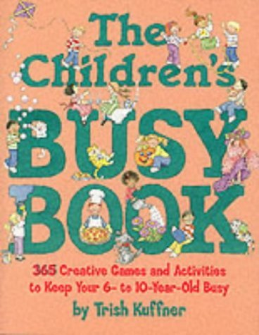 Imagen de archivo de The Children's Busy Book a la venta por Better World Books: West