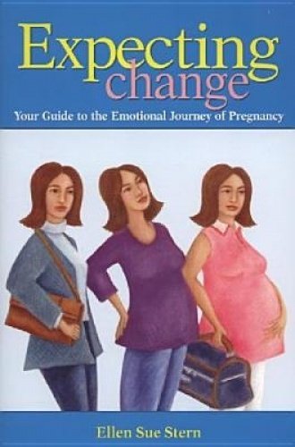 Beispielbild fr Expecting Change: The Emotional Journey Through Pregnancy zum Verkauf von Books From California