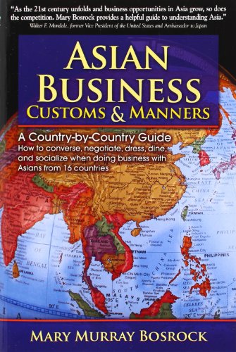 Beispielbild fr Asian Business Customs and Manners: A Country-by-country Guide zum Verkauf von Wonder Book