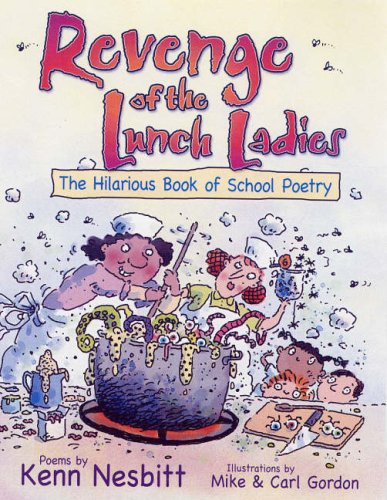 Beispielbild fr Revenge of the Lunch Ladies: The Hilarious Book of School Poetry zum Verkauf von ThriftBooks-Atlanta