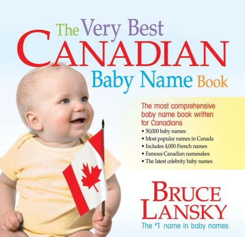 Beispielbild fr The Very Best Canadian Baby Name Book zum Verkauf von Better World Books