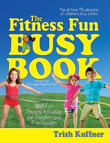 9780881665888: The Fitness Fun Busy Book: 365 Fun Physical Activities for Toddlers and Preschoolers