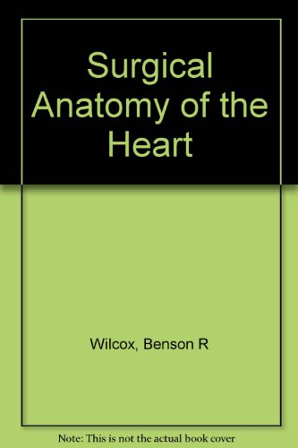 9780881671032: Surgical Anatomy of the Heart