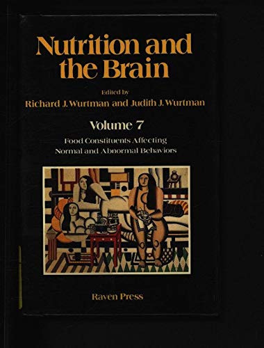 Imagen de archivo de Nutrition and the Brain, Vol. 7: Food Constituents Affecting Normal and Abnormal Behaviors a la venta por Grey Matter Books