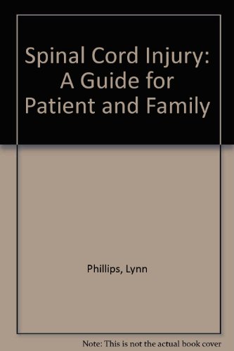 9780881672756: Spinal Cord Injury: A Guide for Patient and Family