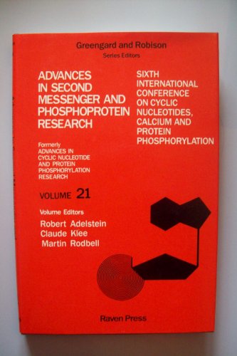 Beispielbild fr Sixth International Conference / Formerly Advances in Cyclic Nucleotide and Protein Phosphorylation Research (Advances in Second Messenger and Phosphoprotein Research, Vol. 21) zum Verkauf von Zubal-Books, Since 1961