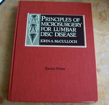 Principles of Microsurgery for Lumbar Disc Disease (9780881674873) by McCulloch, John A.