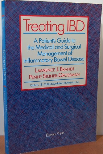 Stock image for Treating Ibd: A Patient's Guide to the Medical and Surgical Management of Inflammatory Bowel Disease for sale by Wonder Book