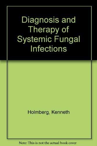 9780881675535: Diagnosis and Therapy of Systemic Fungal Infections
