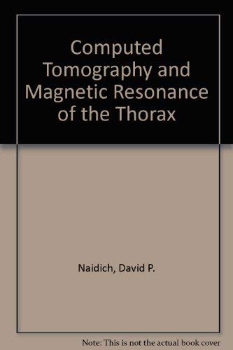 9780881675672: Computed Tomography and Magnetic Resonance of the Thorax