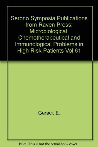 Microbiological, Chemotherapeutical and Immunological Problems in High Risk Patients,