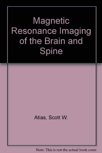 Stock image for Magnetic Resonance Imaging of the Brain and Spine for sale by HPB-Red