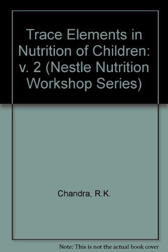 Stock image for Trace Elements in Nutrition of Children Two for sale by Better World Books