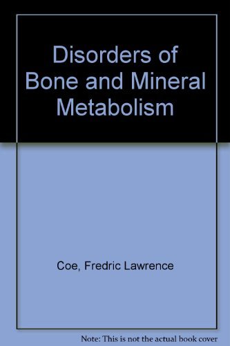 Disorders of Bone and Mineral Metabolism (9780881677492) by Coe, Fredric L.