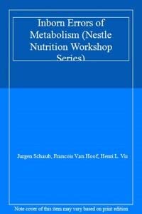 Beispielbild fr Inborn Errors of Metabolism. Nestle Nutrition Workshop Series, Volume 24 zum Verkauf von Zubal-Books, Since 1961