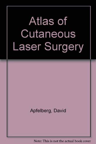 9780881677645: Atlas of Cutaneous Laser Surgery