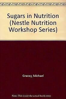 Stock image for Sugars in Nutrition (Nestle Nutrition Workshop Series) for sale by medimops